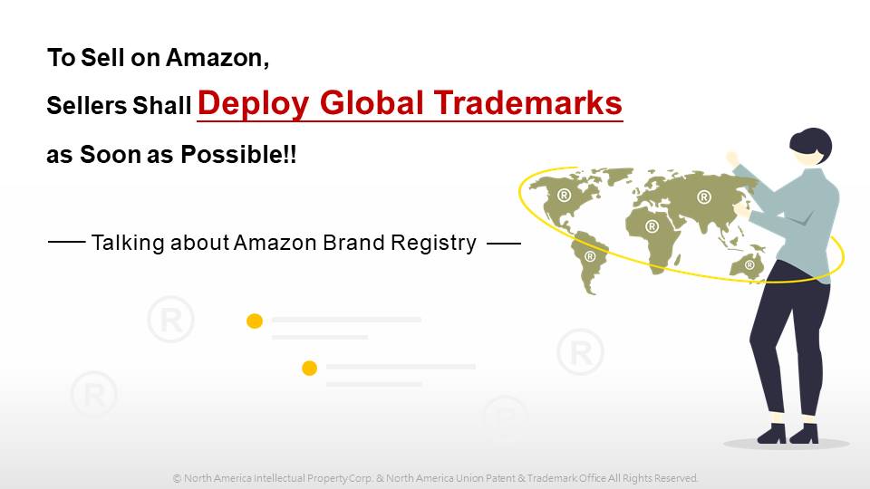 Trademark Course》To Sell on Amazon, Sellers Shall Deploy Global Trademarks as Soon as Possible