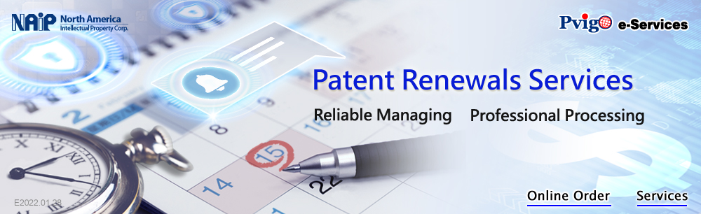 Patent Renewals Service. Reliable Managing/Professional Processing.