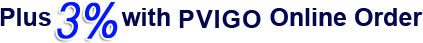 Plus 3% with PVIGO Online Order
